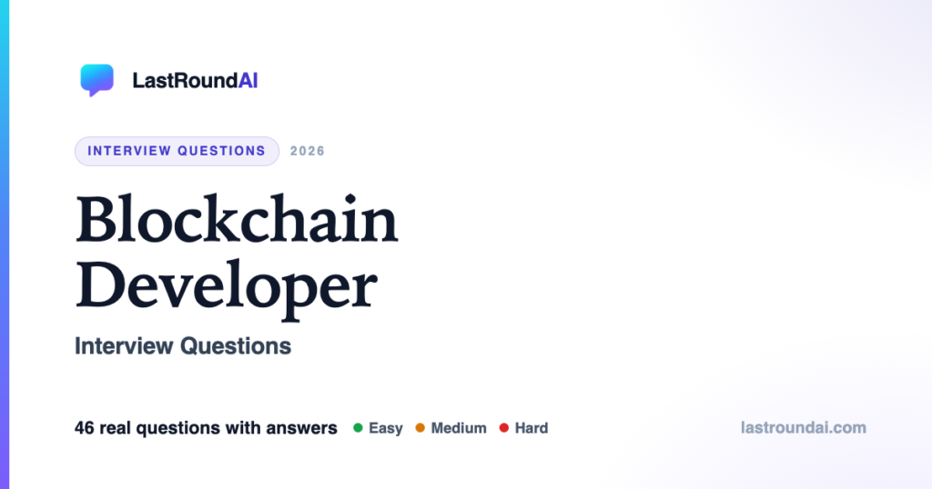 Blockchain Developer interview questions — LastRoundAI