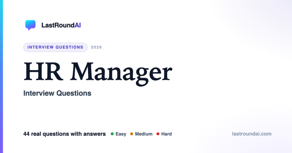 HR Manager interview questions — LastRoundAI
