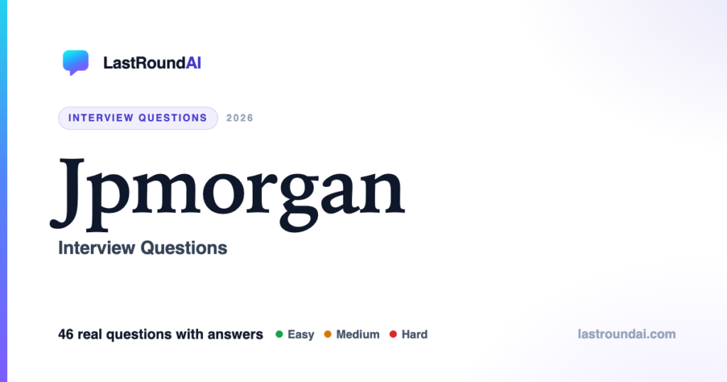 JPMorgan Chase Software Engineer Interview Questions (2026)