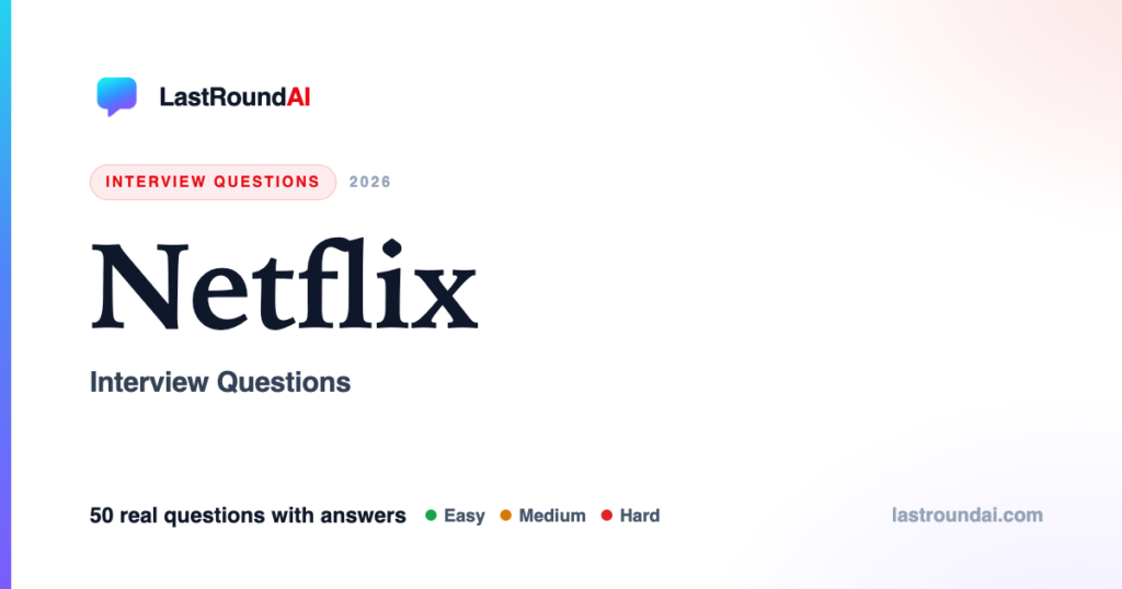 Netflix Interview Questions (2026): What Senior Engineers Actually Face
