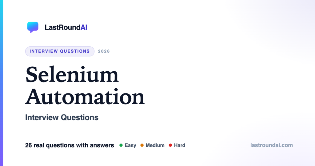 Selenium Automation interview questions — LastRoundAI
