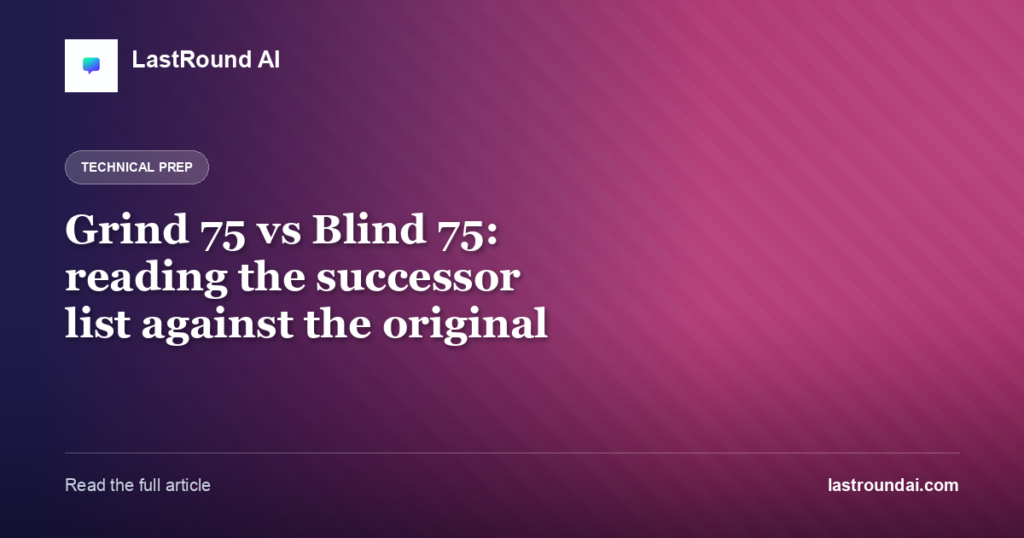 Grind 75 vs Blind 75: reading the successor list against the original