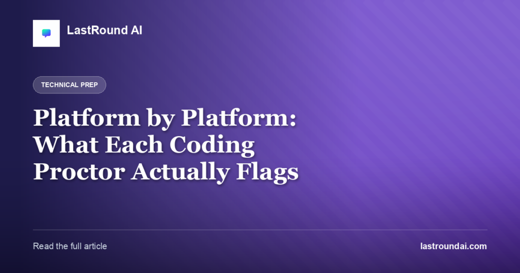 Platform by Platform: What Each Coding Proctor Actually Flags